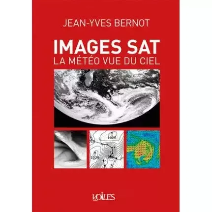 IMAGES SAT LA METEO VUE DU CIEL - JEAN-YVES BERNOT