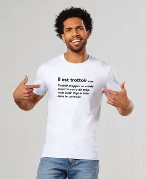 T-Shirt homme Il est trottoir